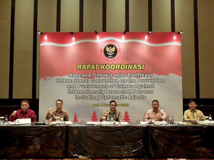 Dorong Ratifikasi, BNPT Gelar Rakor Tindak Lanjut International Convention on the Prevention and Punishment of Crimes against Internationally Protected Persons