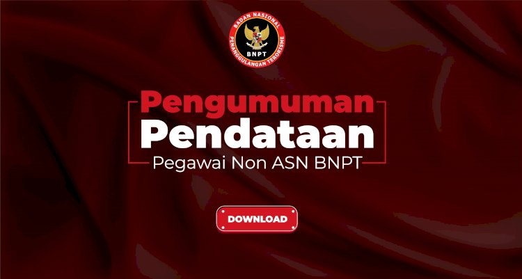 Pengumuman Pendataan Pegawai Non ASN BNPT