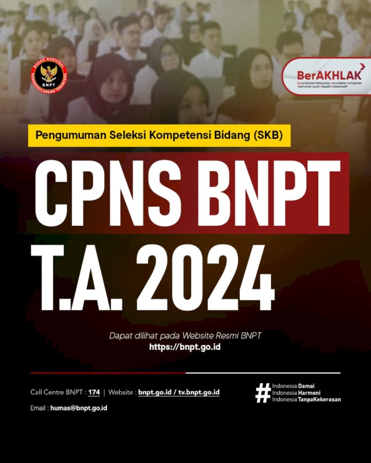 PENGUMUMAN TENTANG JADWAL PELAKSANAAN  SELEKSI KOMPETENSI BIDANG CALON PEGAWAI NEGERI SIPIL BADAN NASIONAL PENANGGULANGAN TERORISME TAHUN ANGGARAN 2024